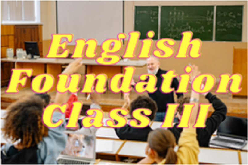 English (Foundation) - Class III